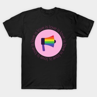 Love is Love T-Shirt